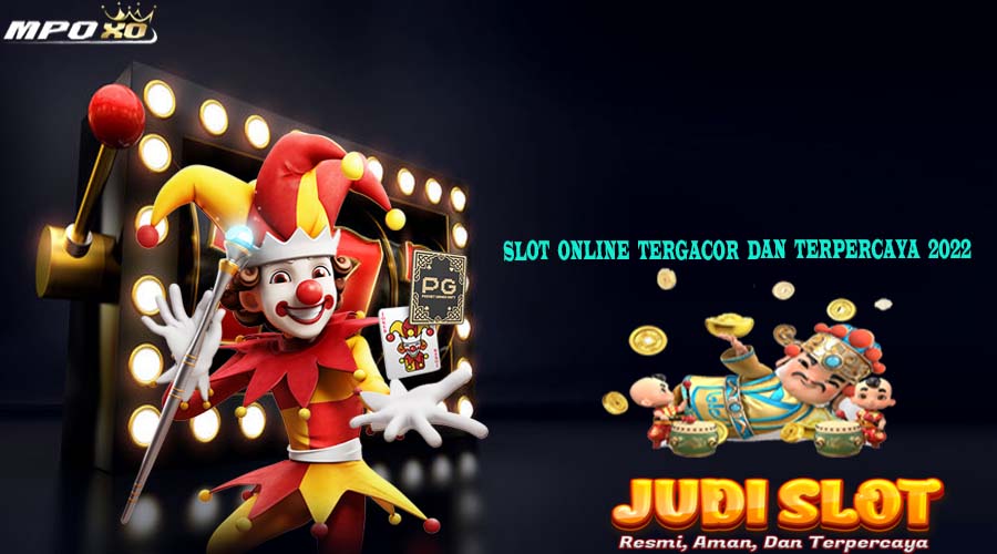 Situs Judi Slot Online Tergacor dan Terpercaya 2022.